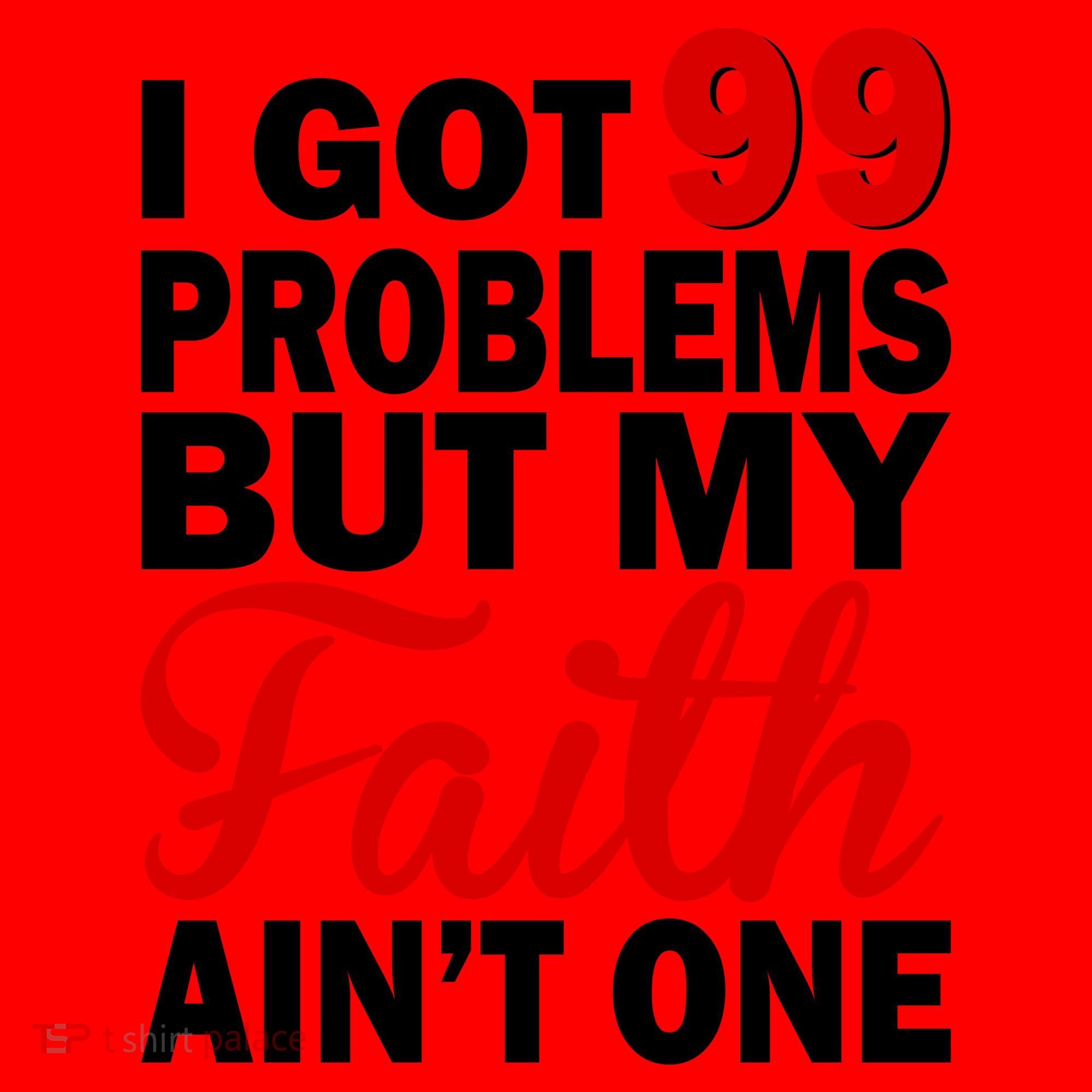 I Got 99 Problems But My Faith Ain't One Santa Hat