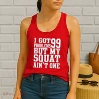 I Got 99 Problems But My Squat Ain't One Women's Tank Top thumb 2