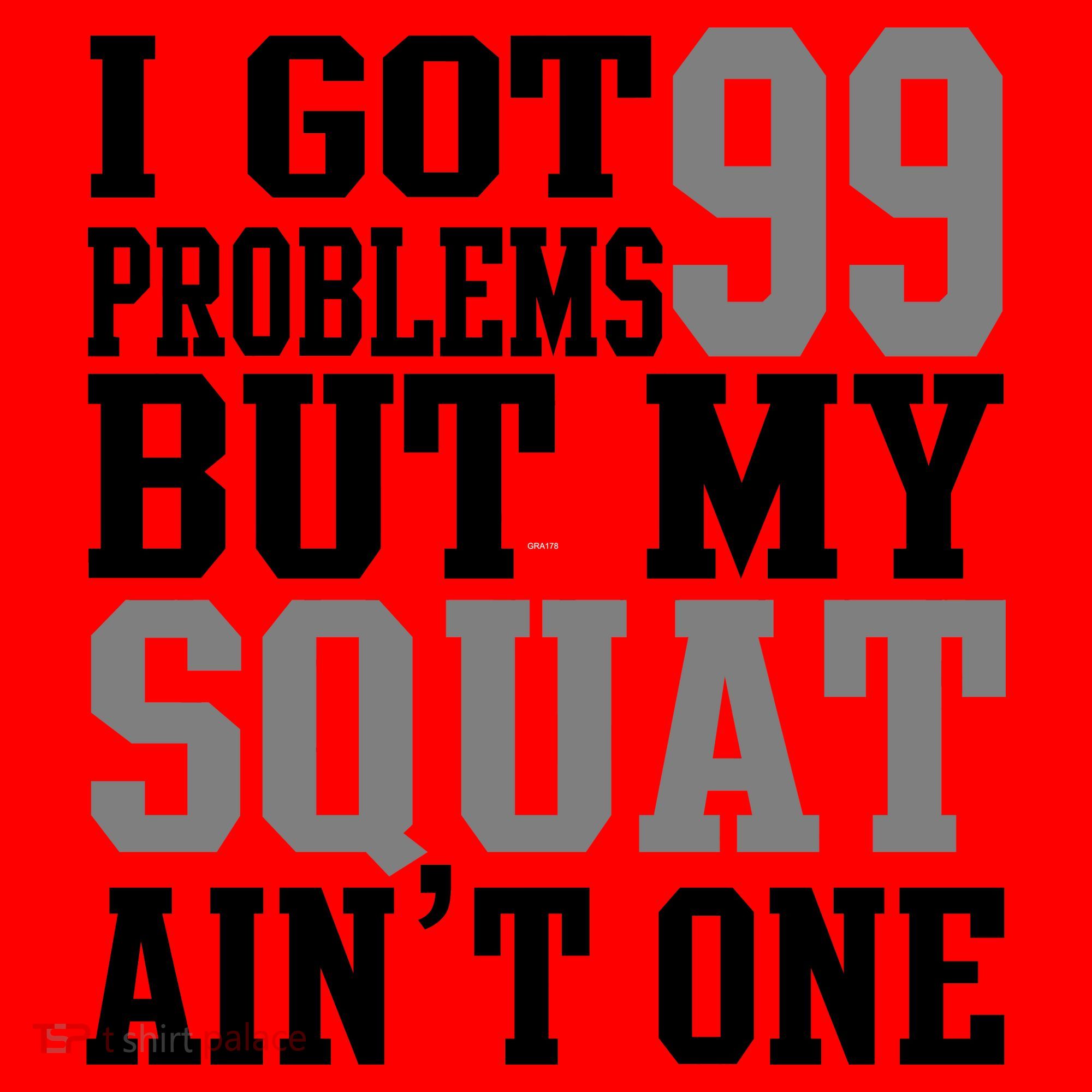 I Got 99 Problems But My Squat Ain't One Santa Hat