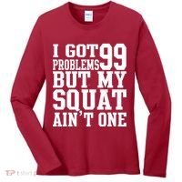 I Got 99 Problems But My Squat Ain't One Women's Long Sleeve Shirt thumb 0