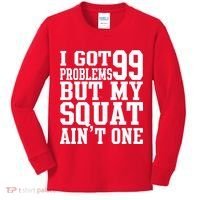 I Got 99 Problems But My Squat Ain't One Kids Long Sleeve Shirt thumb 0