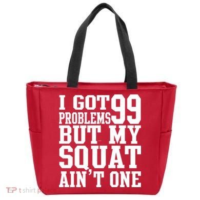 I Got 99 Problems But My Squat Ain't One Tote Bag