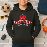 I Got 99 Problems But Skillz Ain't One Kids Hoodie thumb 2