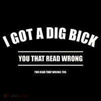 I Got a Dig Bick You Read That Wrong Funny Word Play Apron thumb 3