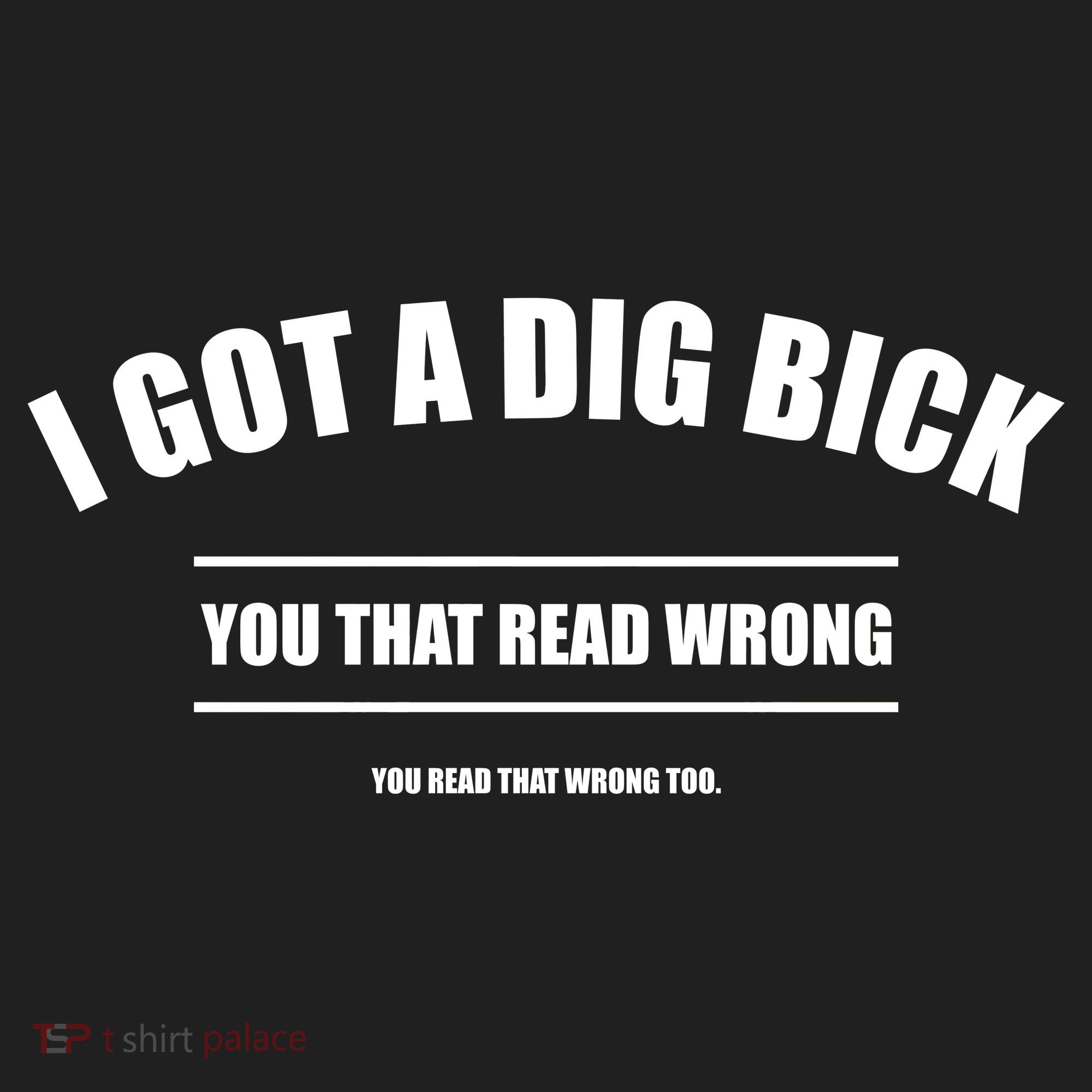 I Got a Dig Bick You Read That Wrong Funny Word Play Golf Towel