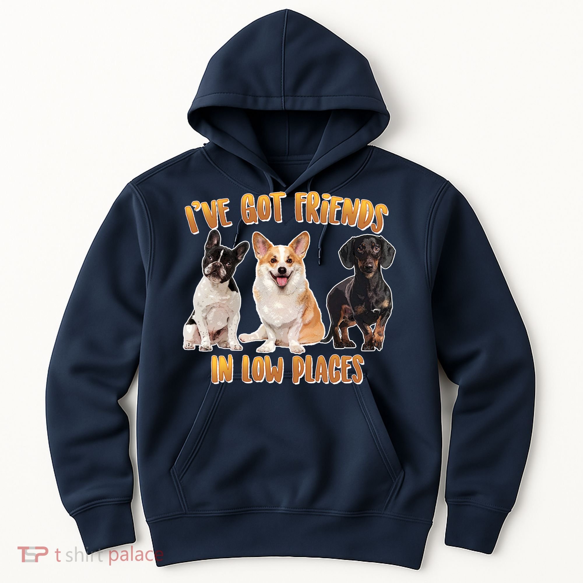 I Got Friends In Low Places Dogs Hoodie