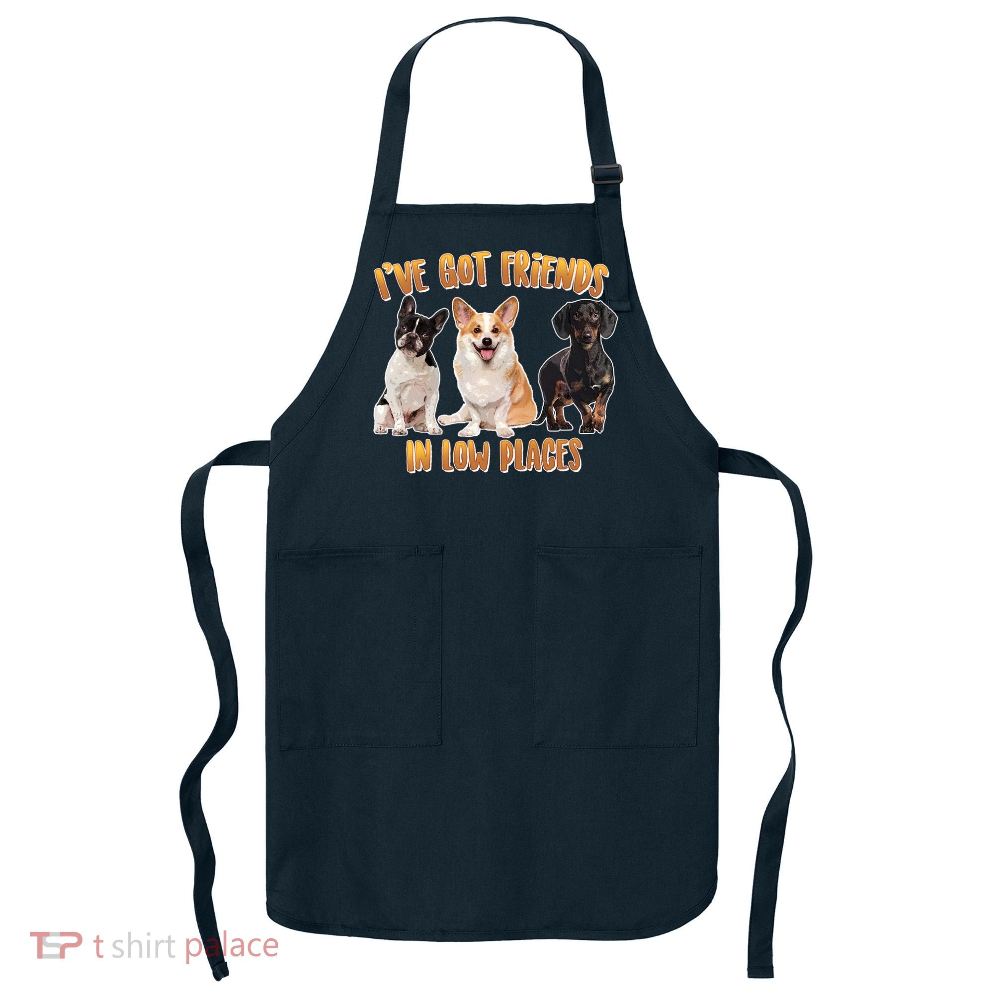 I Got Friends In Low Places Dogs Apron