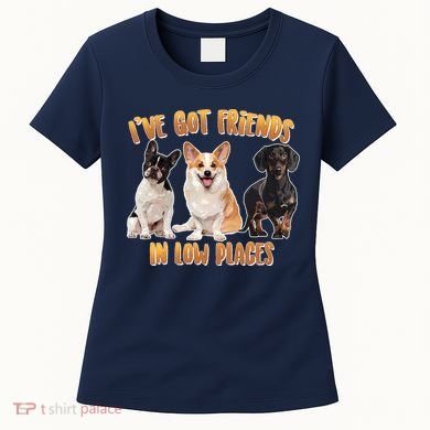 I Got Friends In Low Places Dogs Women's T-Shirt