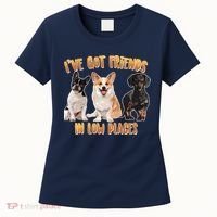 I Got Friends In Low Places Dogs Women's T-Shirt thumb 0