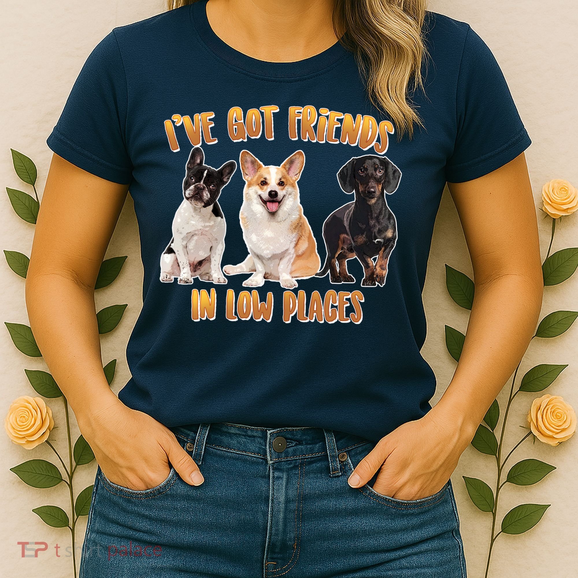 I Got Friends In Low Places Dogs Women's T-Shirt