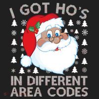 I Got Ho's In Different Aera Codes Santa Claus Ugly Christmas Women's Sweatshirt thumb 2
