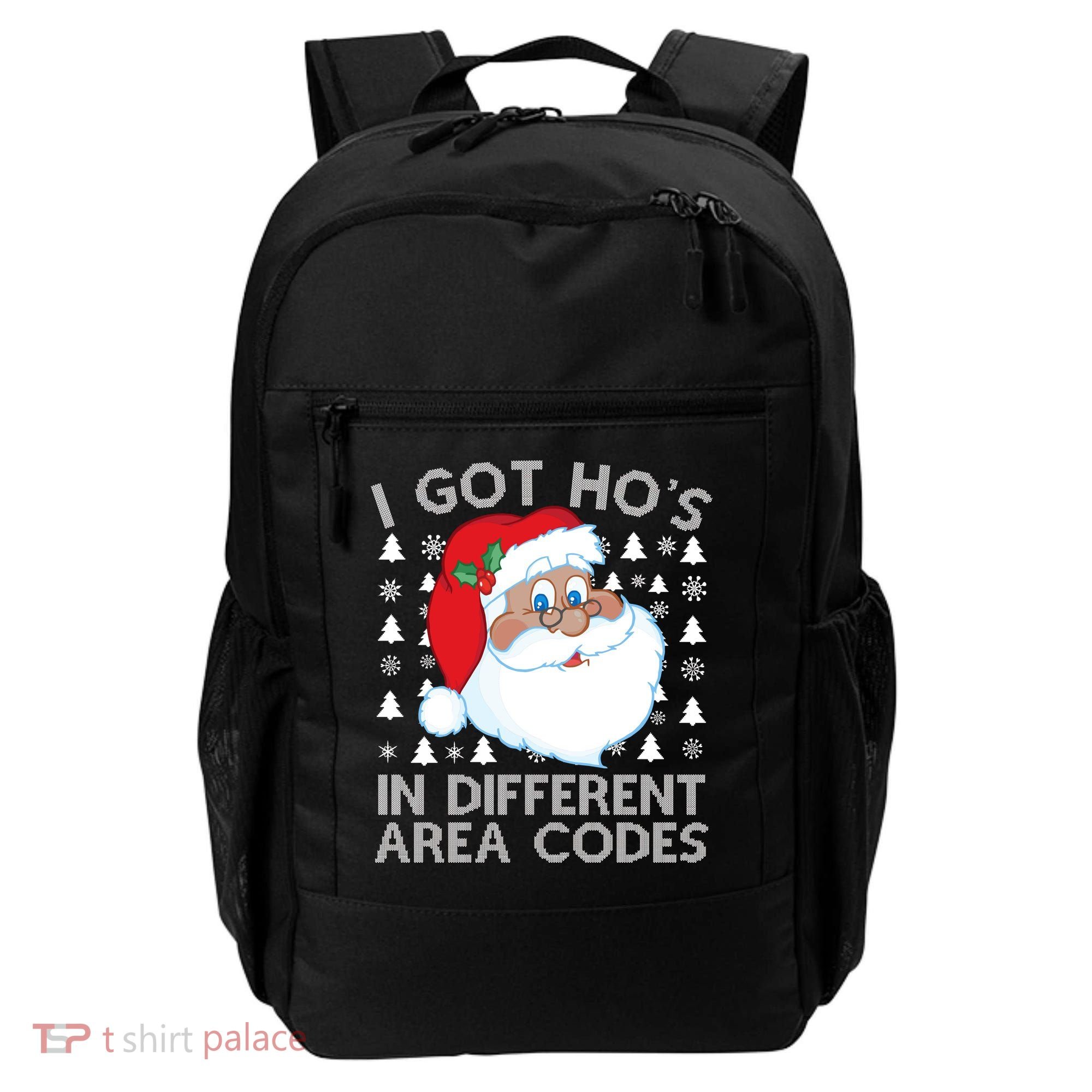 I Got Ho's In Different Aera Codes Santa Claus Ugly Christmas Backpack