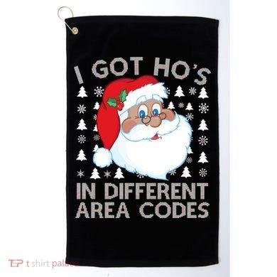 I Got Ho's In Different Aera Codes Santa Claus Ugly Christmas Golf Towel
