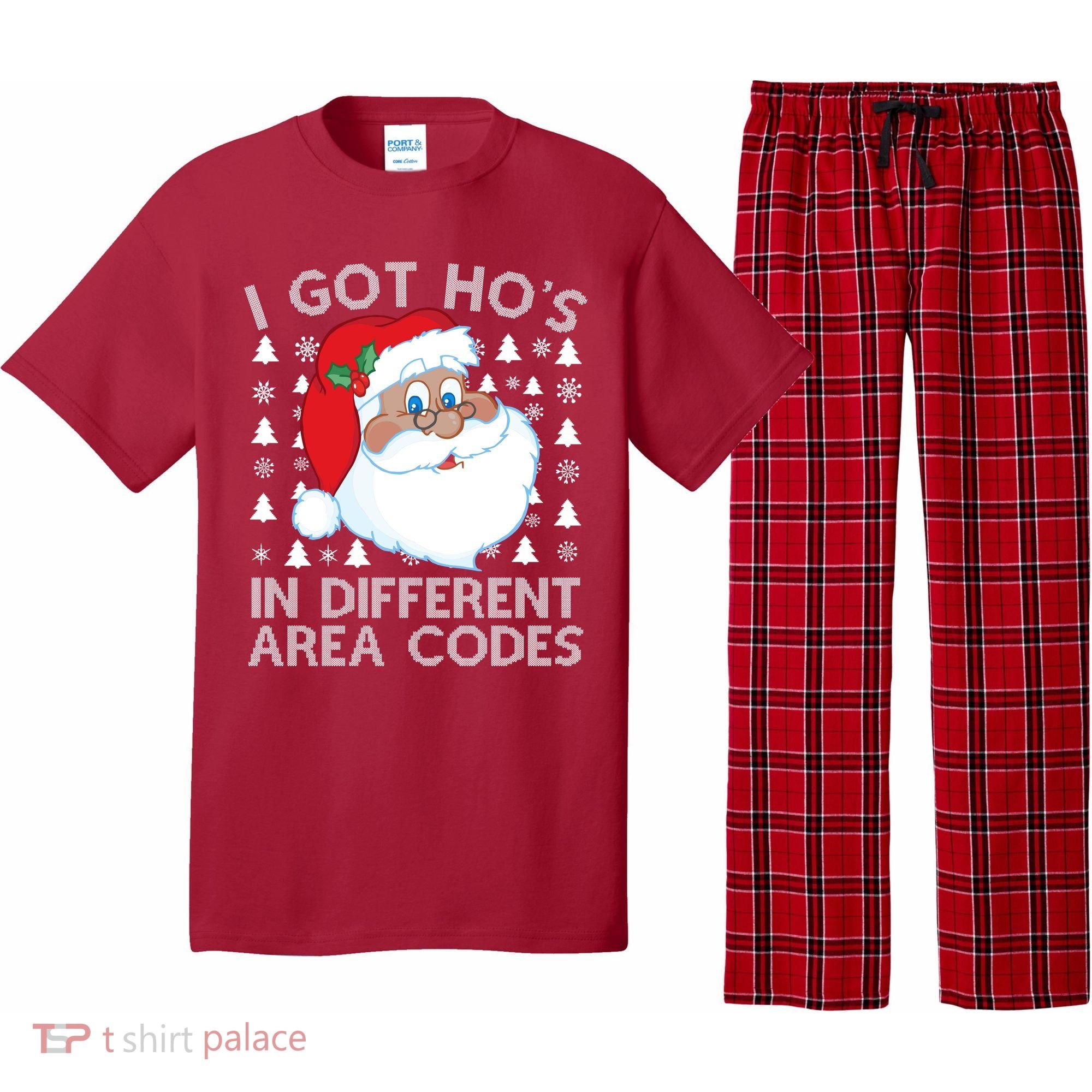 I Got Ho's In Different Aera Codes Santa Claus Ugly Christmas Pajama Set