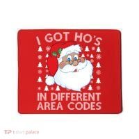 I Got Ho's In Different Aera Codes Santa Claus Ugly Christmas Mousepad thumb 0
