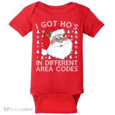 I Got Ho's In Different Aera Codes Santa Claus Ugly Christmas Baby Bodysuit
