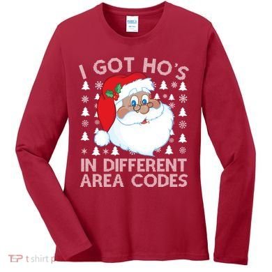 I Got Ho's In Different Aera Codes Santa Claus Ugly Christmas Women's Long Sleeve Shirt
