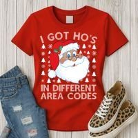 I Got Ho's In Different Aera Codes Santa Claus Ugly Christmas Women's T-Shirt thumb 3