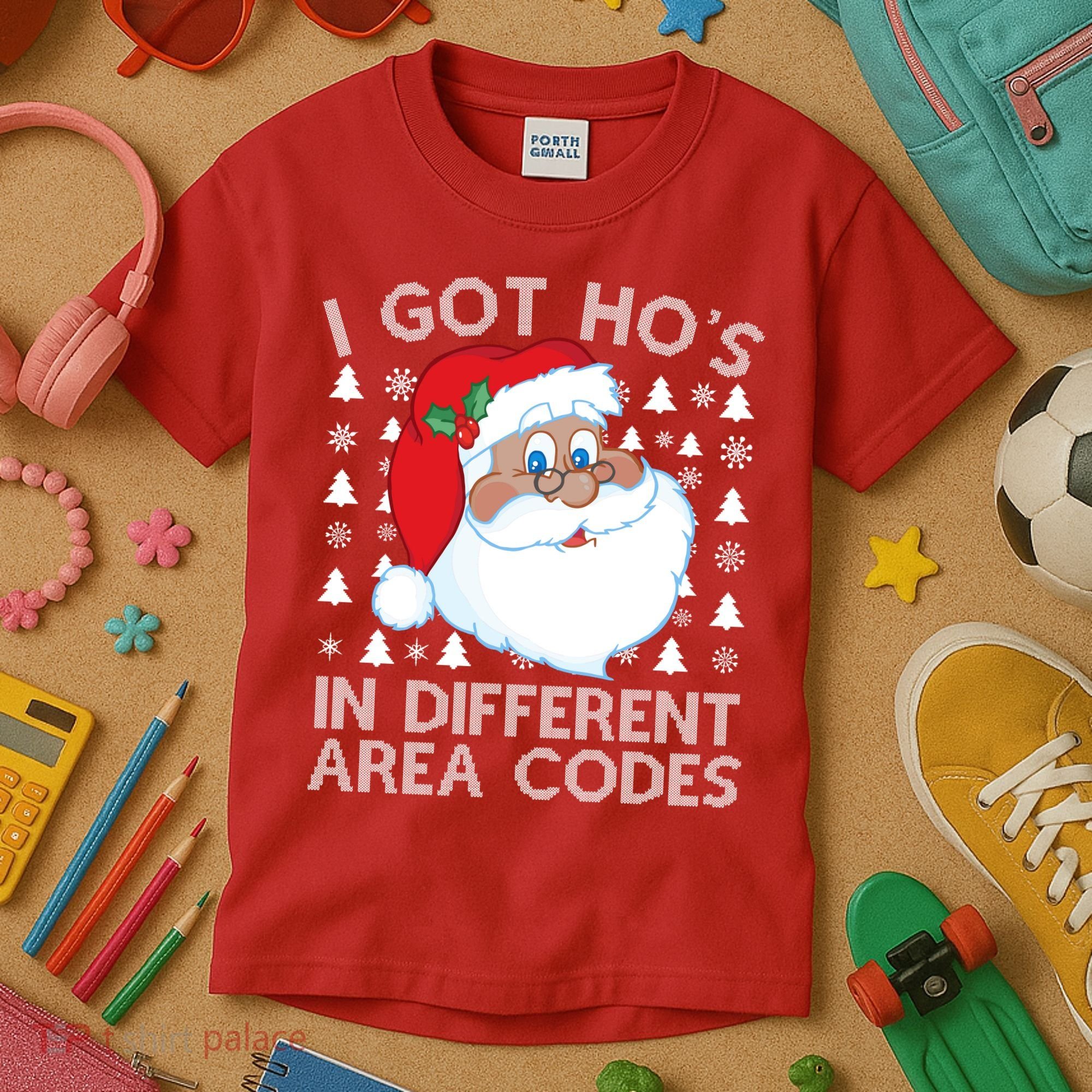 I Got Ho's In Different Aera Codes Santa Claus Ugly Christmas Kids T-Shirt