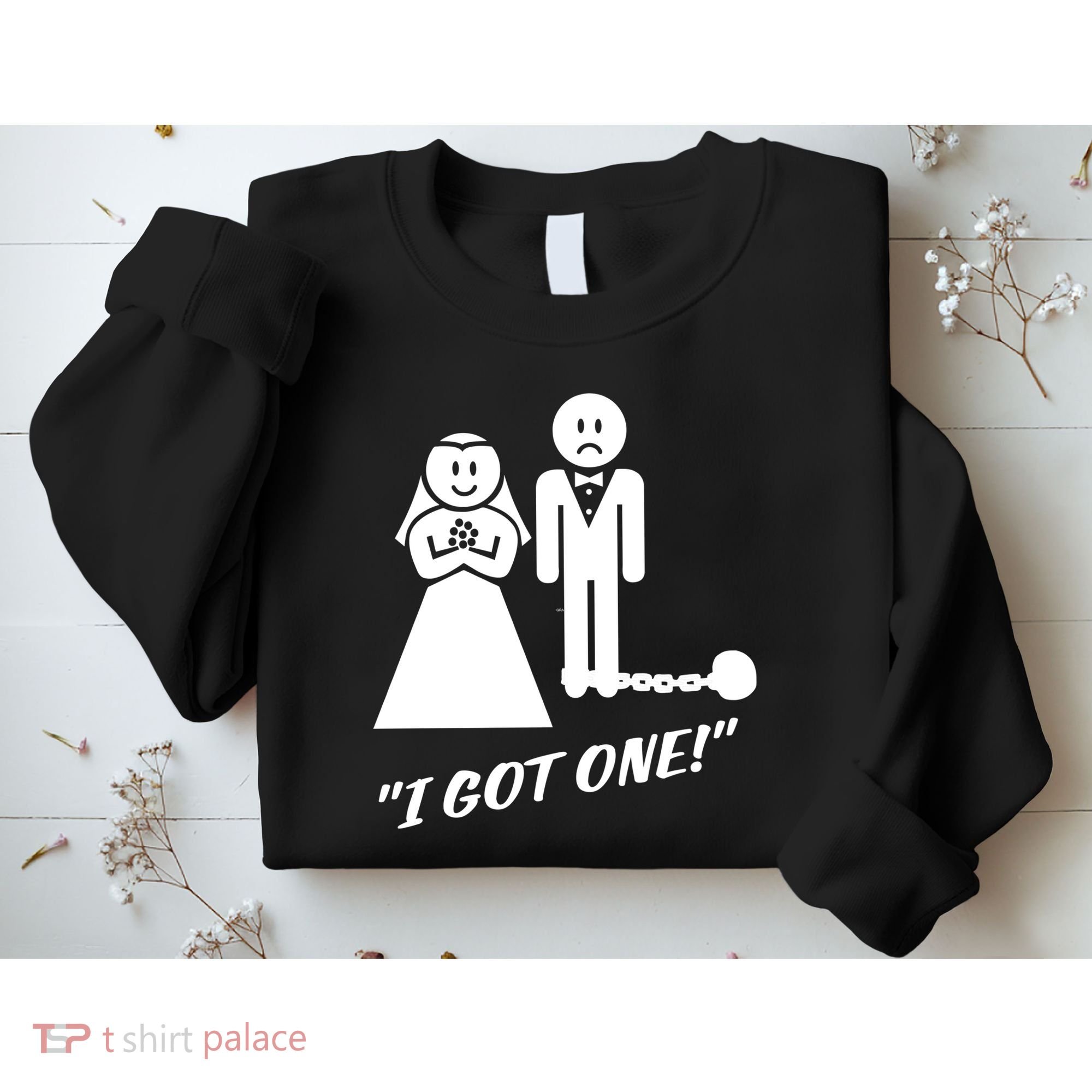 I Got One Just Married Sweatshirt