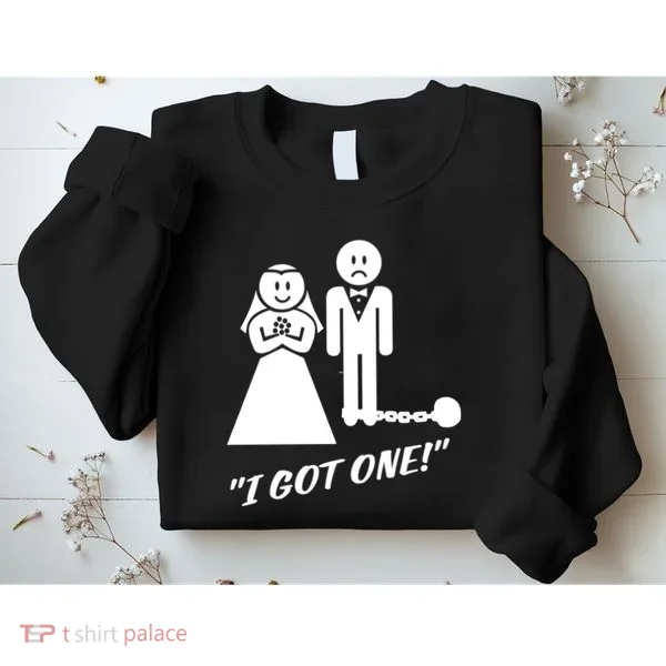 I Got One Just Married Sweatshirt