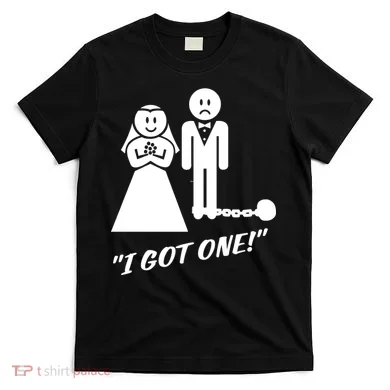 I Got One Just Married T-Shirt