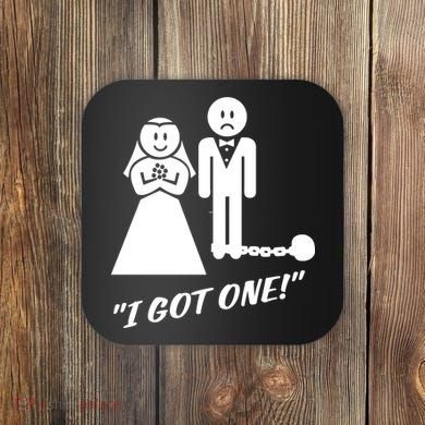 I Got One Just Married Coaster