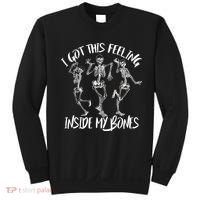 I Got This Feeling Inside My Bones Sweatshirt thumb 0