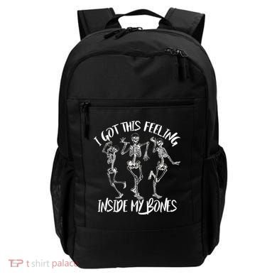 I Got This Feeling Inside My Bones Backpack