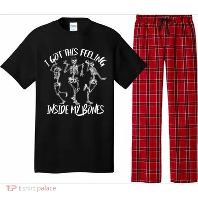 I Got This Feeling Inside My Bones Pajama Set