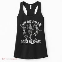 I Got This Feeling Inside My Bones Women's Tank Top thumb 0