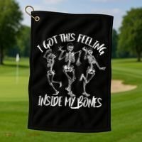 I Got This Feeling Inside My Bones Golf Towel thumb 1