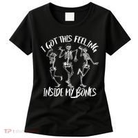 I Got This Feeling Inside My Bones Women's T-Shirt thumb 0