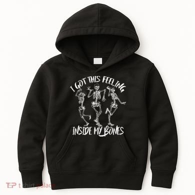 I Got This Feeling Inside My Bones Kids Hoodie