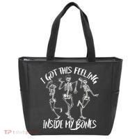 I Got This Feeling Inside My Bones Tote Bag thumb 0