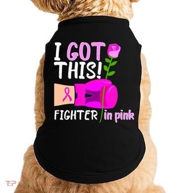 I Got This Fighter In Pink Breast Cancer Doggie Tank