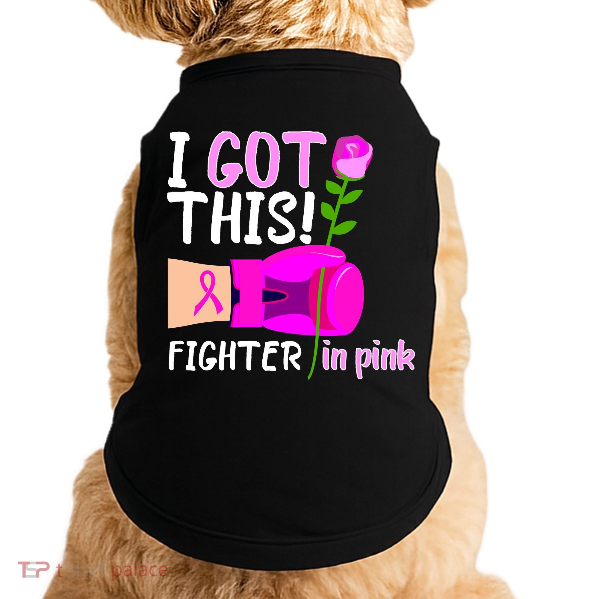 I Got This Fighter In Pink Breast Cancer Doggie Tank