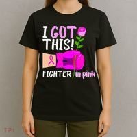 I Got This Fighter In Pink Breast Cancer T-Shirt thumb 4
