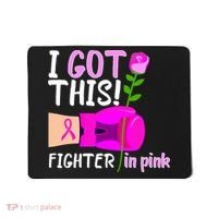 I Got This Fighter In Pink Breast Cancer Mousepad thumb 0