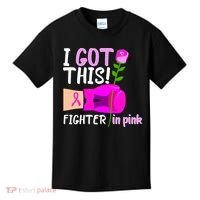 I Got This Fighter In Pink Breast Cancer Kids T-Shirt thumb 0