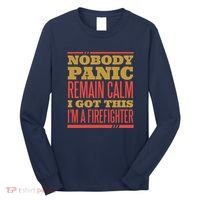 I Got This I'm A Firefighter Long Sleeve Shirt thumb 0