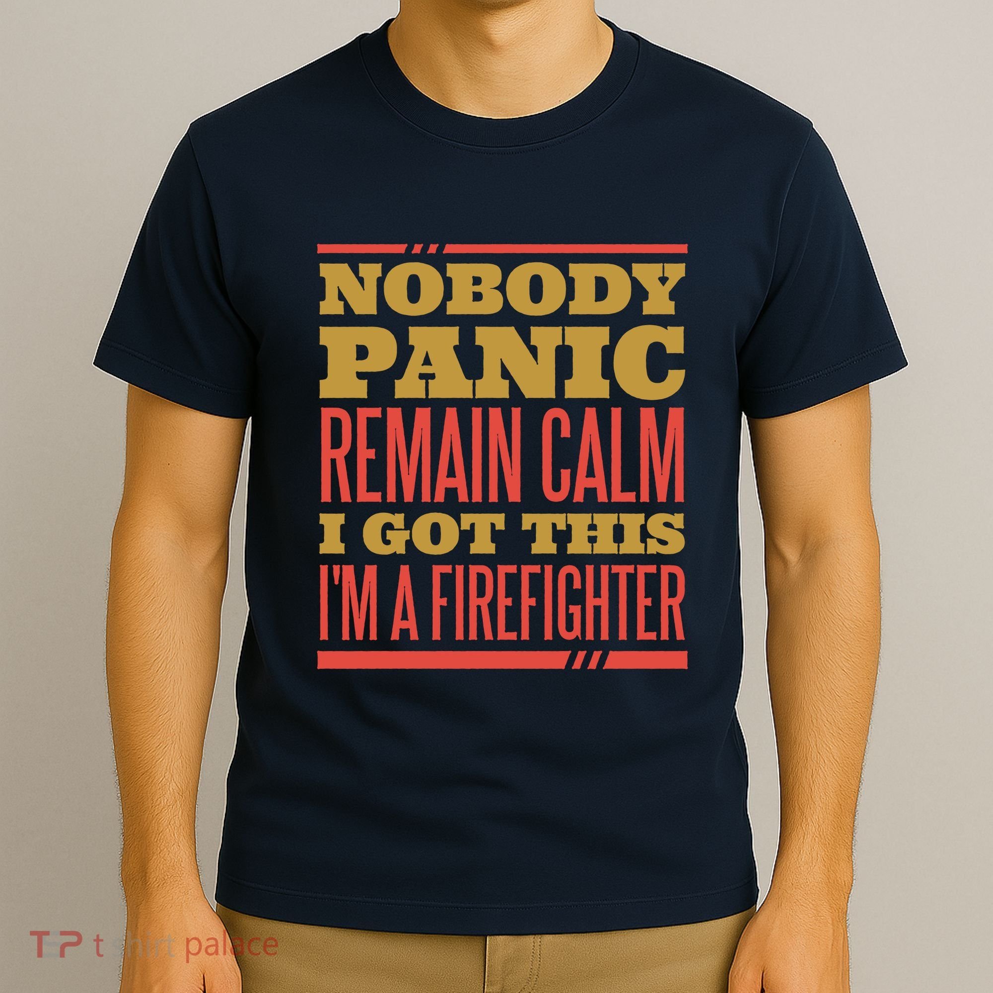 I Got This I'm A Firefighter T-Shirt