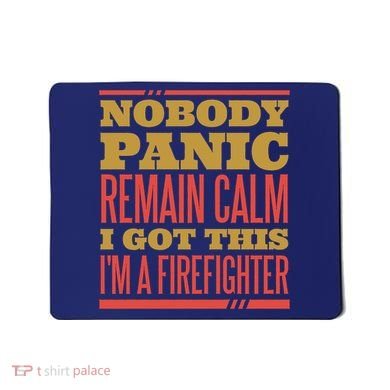 I Got This I'm A Firefighter Mousepad