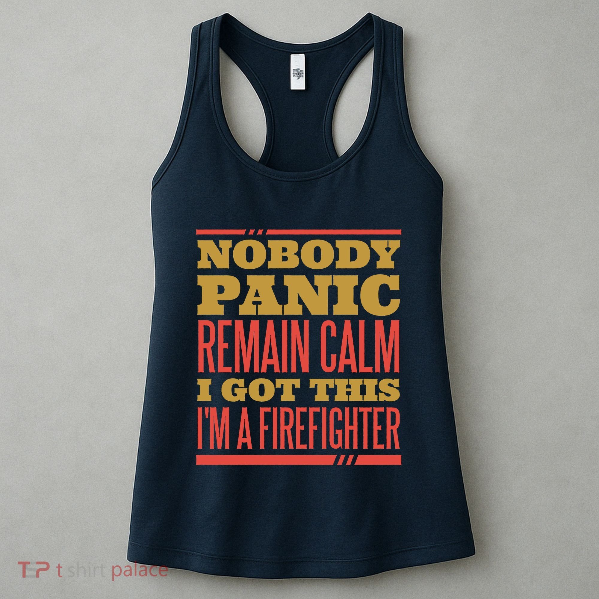 I Got This I'm A Firefighter Women's Tank Top