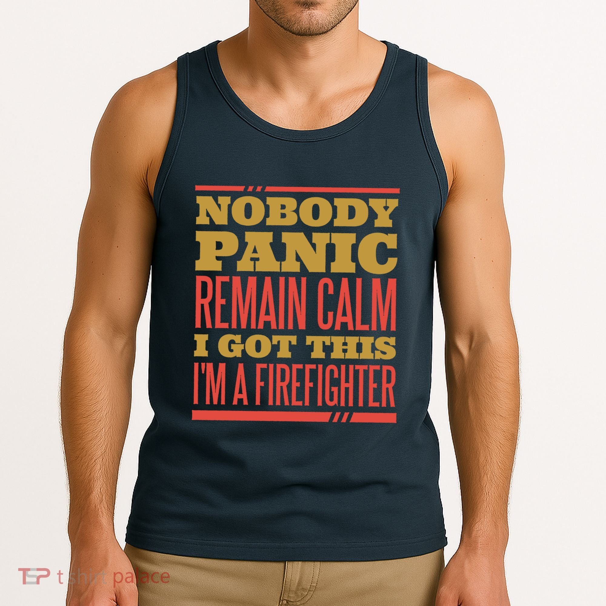 I Got This I'm A Firefighter Tank Top