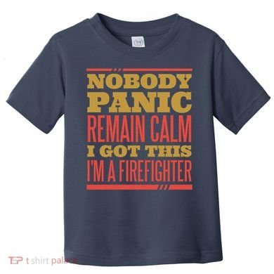 I Got This I'm A Firefighter Toddler T-Shirt