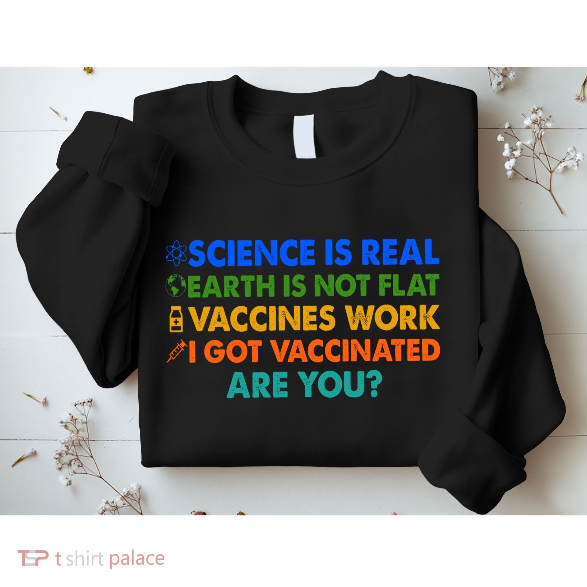 I Got Vaccinated Are You? Vaccine Shot Sweatshirt