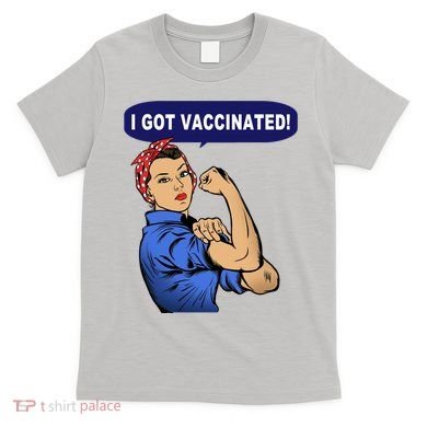 I Got Vaccinated We Can Do It Girl T-Shirt