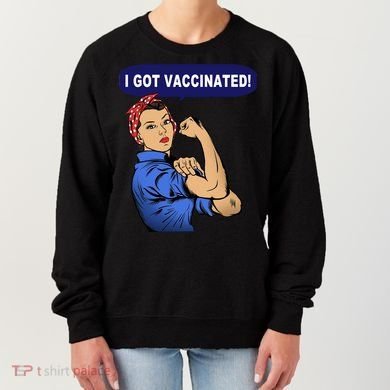 I Got Vaccinated We Can Do It Girl Women's Sweatshirt