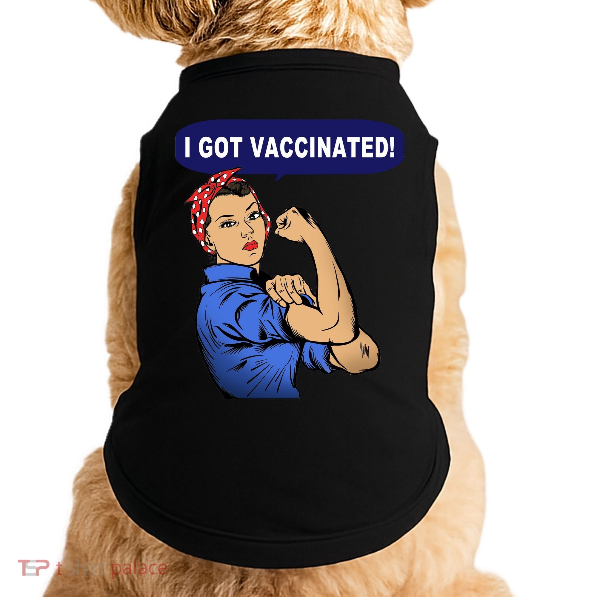 I Got Vaccinated We Can Do It Girl Doggie Tank